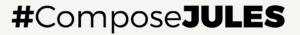 #ComposeJULES