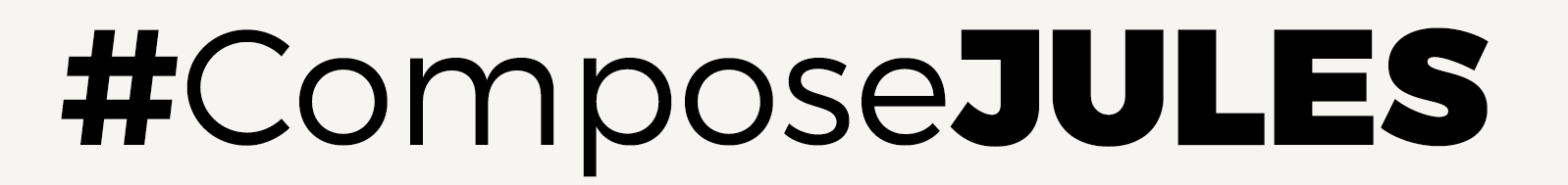 #ComposeJULES