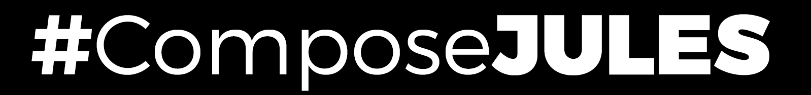 #ComposeJULES